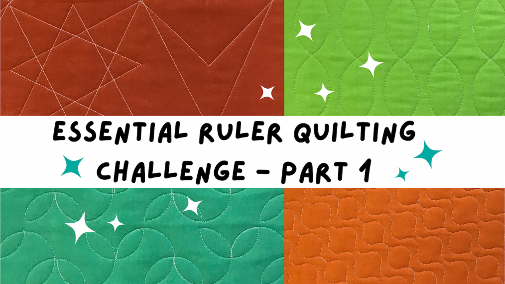 Essential Ruler Quilting Challenge Part 1